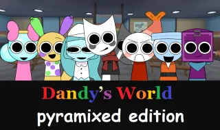 Dandy’s World Pyramixed Edition