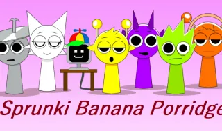 Sprunki Banana Porridge