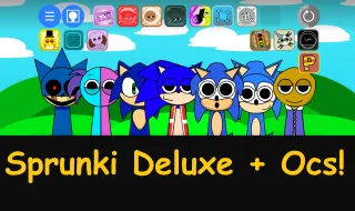 Sprunki Deluxe + Ocs!