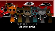 Sprunki Die with Smile