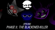 Sprunki Phase 5: The Blackened Killer