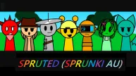 Spruted (Sprunki AU)